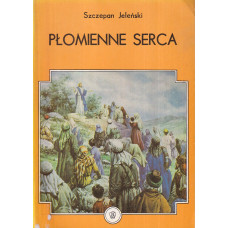 Płomienne serca : opowieści ewangeliczne